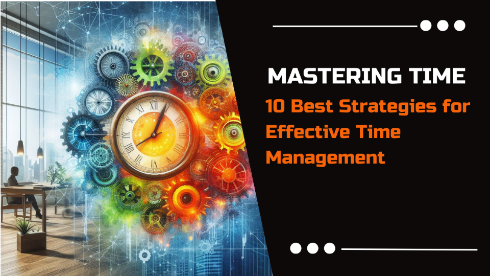 10 tips for mastering time management at work